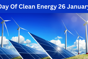 Day Of Clean Energy On 26 January