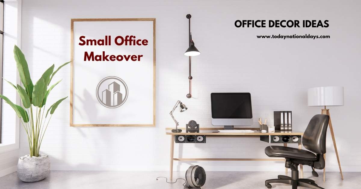 Small Office Makeover